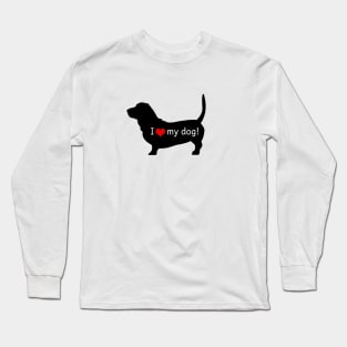 I Love My Dog Long Sleeve T-Shirt